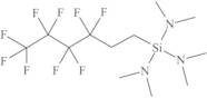 NONAFLUOROHEXYLTRIS(DIMETHYLAMINO)SILANE