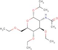 Isopropyl 2-acetamido-3,4,6-tri-O-ethyl-2-deoxy-?-D-glucopyranoside