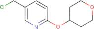 5-(Chloromethyl)-2-[(tetrahydro-2H-pyran-4-yl)oxy]pyridine