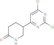 5-(2,6-Dichloropyrimidin-4-yl)piperidin-2-one