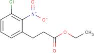 Ethyl 3-(3-Chloro-2-nitrophenyl)propanoate