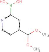 [4-(Dimethoxymethyl)pyridin-2-yl]boronic acid