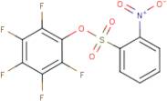 2,3,4,5,6-Pentafluorophenyl 2-nitrobenzenesulphonate