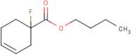 Butyl 1-fluorocyclohex-3-encarboxylate