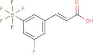 3-Fluoro-5-(pentafluorosulfur)cinnamic acid
