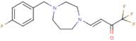 1,1,1-Trifluoro-4-[4-(4-fluorobenzyl)homopiperazin-1-yl]but-3-en-2-one