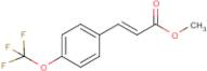 Methyl 3-[4-(trifluoromethoxy)phenyl]acrylate