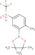 2-Methyl-5-(trifluoromethylsulfonyl)phenylboronic acid, pinacol ester