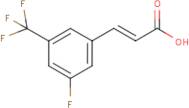 trans-3-Fluoro-5-(trifluoromethyl)cinnamic acid