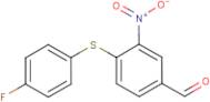 4-[(4-Fluorophenyl)thio]-3-nitrobenzaldehyde