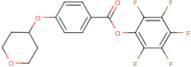 Pentafluorophenyl 4-(tetrahydropyran-4-yloxy)benzoate