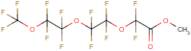 Methyl perfluoro-3,6,9-trioxadecanoate