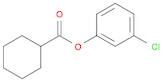 Cyclohexanecarboxylic acid, 3-chlorophenyl ester