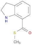 1H-Indole-7-carbothioic acid, 2,3-dihydro-, S-methyl ester