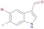1H-Indole-3-carboxaldehyde, 5-bromo-6-fluoro-