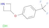 Azetidine, 3-[4-(trifluoromethyl)phenoxy]-, hydrochloride (1:1)