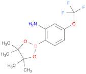 Benzenamine, 2-(4,4,5,5-tetramethyl-1,3,2-dioxaborolan-2-yl)-5-(trifluoromethoxy)-