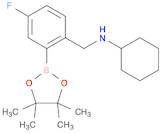 Benzenemethanamine, N-cyclohexyl-4-fluoro-2-(4,4,5,5-tetramethyl-1,3,2-dioxaborolan-2-yl)-
