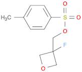 3-Oxetanemethanol, 3-fluoro-, 3-(4-methylbenzenesulfonate)