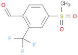 Benzaldehyde, 4-(methylsulfonyl)-2-(trifluoromethyl)-