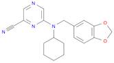 2-Pyrazinecarbonitrile, 6-[(1,3-benzodioxol-5-ylmethyl)cyclohexylamino]-