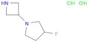 Pyrrolidine, 1-(3-azetidinyl)-3-fluoro-, hydrochloride (1:2)