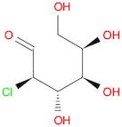 D-Glucose, 2-chloro-2-deoxy-