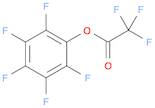 Acetic acid, 2,2,2-trifluoro-, 2,3,4,5,6-pentafluorophenyl ester