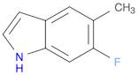1H-Indole, 6-fluoro-5-methyl-