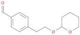 Benzaldehyde, 4-[2-[(tetrahydro-2H-pyran-2-yl)oxy]ethyl]-