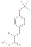 Benzenepropanoic acid, α-bromo-4-(trifluoromethoxy)-, methyl ester