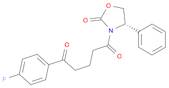 1,5-Pentanedione, 1-(4-fluorophenyl)-5-[(4S)-2-oxo-4-phenyl-3-oxazolidinyl]-
