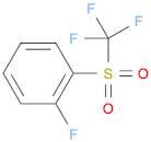 Benzene, 1-fluoro-2-[(trifluoromethyl)sulfonyl]-
