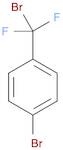 Benzene, 1-bromo-4-(bromodifluoromethyl)-
