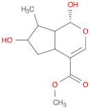 Cyclopenta[c]pyran-4-carboxylic acid, 1,4a,5,6,7,7a-hexahydro-1,6-dihydroxy-7-methyl-, methyl ester, (1R,4aS,6S,7R,7aS)-
