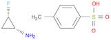 (1R,2S)-2-Fluorocyclopropanamine 4-methylbenzenesulfonate