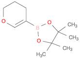 2-(3,4-Dihydro-2H-pyran-5-yl)-4,4,5,5-tetramethyl-1,3,2-dioxaborolane