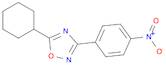5-CYCLOHEXYL-3-(4-NITROPHENYL)-1,2,4-OXADIAZOLE