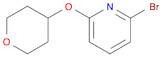 2-BROMO-6-(TETRAHYDROPYRAN-4-YLOXY)PYRIDINE