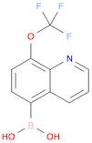 8-TRIFLUOROMETHOXYQUINOLINE-5-BORONIC ACID