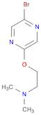 2-BROMO-5-(2-DIMETHYLAMINOETHOXY)PYRAZINE