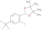 2-FLUORO-4-TRIFLUOROMETHYLPHENYLBORONIC ACID, PINACOL ESTER