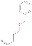Butanal, 4-(phenylmethoxy)-