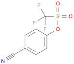 4-Cyanophenyl trifluoromethanesulfonate