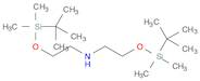 Ethanamine,2-[[(1,1-dimethylethyl)dimethylsilyl]oxy]-N-[2-[[(1,1-dimethylethyl)dimethylsilyl]oxy]ethyl]-