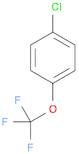 Benzene, 1-chloro-4-(trifluoromethoxy)-