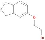 1H-Indene, 5-(2-bromoethoxy)-2,3-dihydro-