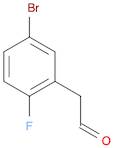 Benzeneacetaldehyde, 5-bromo-2-fluoro-