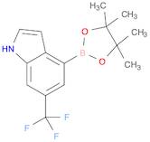 4-(4,4,5,5-Tetramethyl-1,3,2-dioxaborolan-2-yl)-6-(trifluoromethyl)-1H-indole