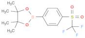 2-(4-TRIFLUOROMETHANESULFONYL-PHENYL)-4,4,5,5-TETRAMETHYL-[1,3,2] DIOXABOROLANE